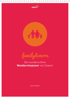 vollgeherzt: Familienplaner family&more – Der wunderschöne Wandterminplaner mit Zitaten! (Wandkalender 2022 DIN A3 hoch) von Vollgeherzt,  Leo