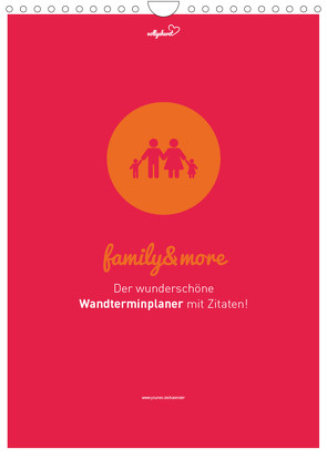 vollgeherzt: Familienplaner family&more – Der wunderschöne Wandterminplaner mit Zitaten! (Wandkalender 2022 DIN A4 hoch) von Vollgeherzt,  Leo