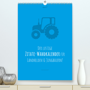 vollgeherzt: landgötter – Der lustige Zitate-Wandkalender für Landhelden und Jungbauern! (Premium, hochwertiger DIN A2 Wandkalender 2023, Kunstdruck in Hochglanz) von Vollgeherzt,  Leo