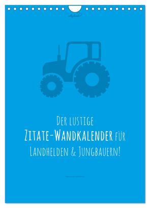 vollgeherzt: landgötter – Der lustige Zitate-Wandkalender für Landhelden und Jungbauern! (Wandkalender 2024 DIN A4 hoch), CALVENDO Monatskalender von Vollgeherzt,  Leo