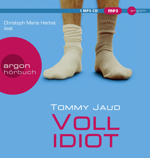 Vollidiot von Herbst,  Christoph Maria, Jaud,  Tommy