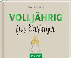 Volljährig für Einsteiger von Vennebusch,  Paulus