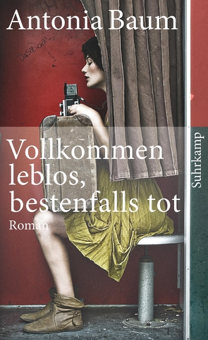 Vollkommen leblos, bestenfalls tot von Baum,  Antonia