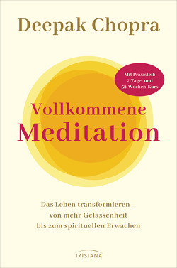 Vollkommene Meditation von Callies,  Claudia, Chopra,  Deepak