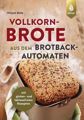 Vollkornbrote aus dem Brotbackautomaten von Beile,  Mirjam