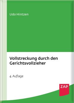 Vollstreckung durch den Gerichtsvollzieher von Hintzen,  Udo