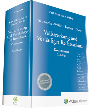 Vollstreckung und Vorläufiger Rechtsschutz von Kessen, Schuschke,  Winfried, Thole, Walker,  Wolf-Dietrich