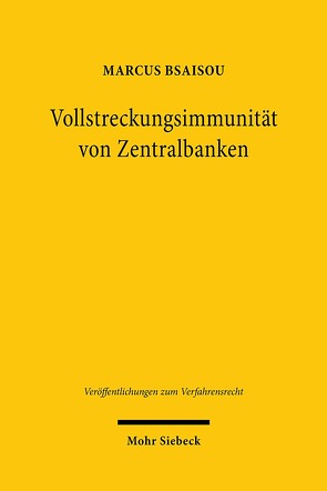 Vollstreckungsimmunität von Zentralbanken von Bsaisou,  Marcus