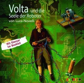 Volta und die Seele der Roboter von Kaempfe,  Peter, Novelli,  Luca, Schad,  Stephan