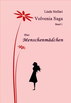 Volvenia Saga 1 von Stellari,  Linda