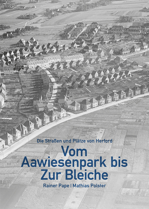 Die Straßen und Plätze von Herford von Pape,  Rainer, Polster,  Mathias