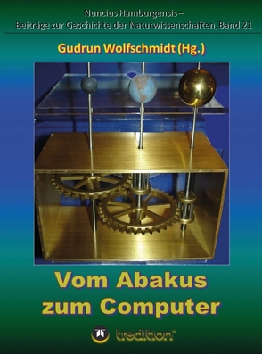 Vom Abakus zum Computer – Geschichte der Rechentechnik, Teil 1 von Wolfschmidt,  Gudrun