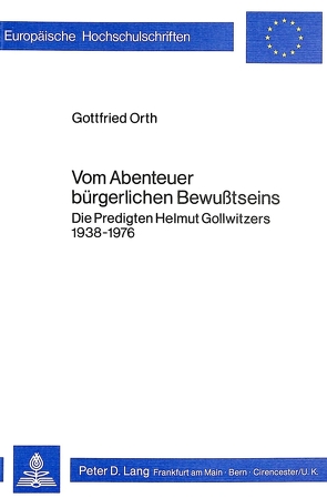 Vom Abenteuer bürgerlichen Bewusstseins von Orth,  Gottfried