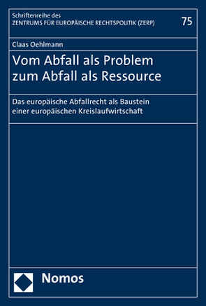 Vom Abfall als Problem zum Abfall als Ressource von Oehlmann,  Claas