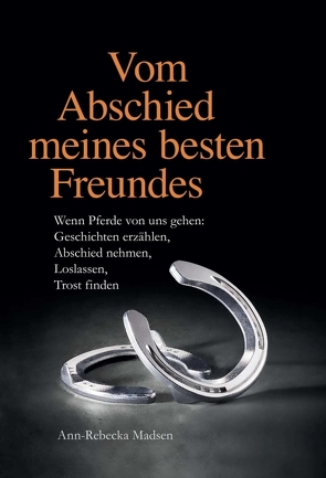 Vom Abschied meines besten Freundes von Madsen,  Ann-Rebecka