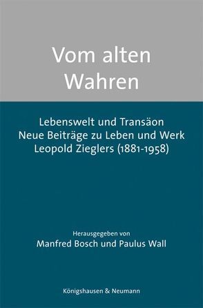 Vom alten Wahren von Bosch,  Manfred, Wall,  Paulus