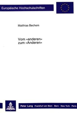 Vom «anderen» zum «Anderen» von Bechem,  Matthias