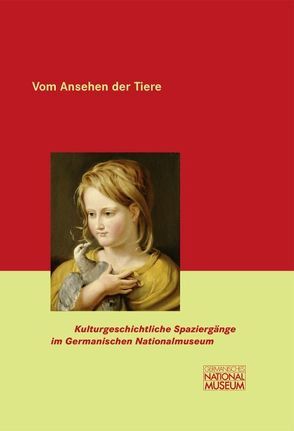 Vom Ansehen der Tiere von Großmann,  Georg Ulrich, Kupper,  Christine, Springer,  Tobias