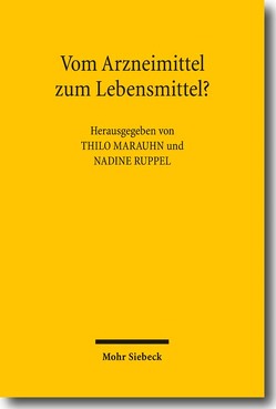 Vom Arzneimittel zum Lebensmittel? von Marauhn,  Thilo, Ruppel,  Nadine