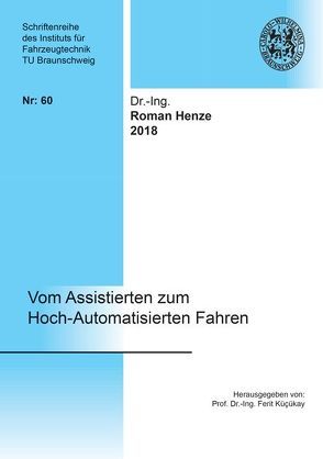 Vom Assistierten zum Hoch-Automatisierten Fahren von Henze,  Roman