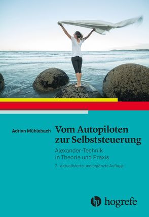 Vom Autopiloten zur Selbststeuerung von Mühlebach,  Adrian