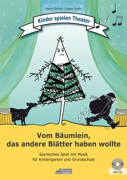 Vom Bäumlein, das andere Blätter haben wollte (inkl. CD) von Katefidis,  Sissi, Schuh,  Karin, Schuh,  Uwe, Voith,  Liane