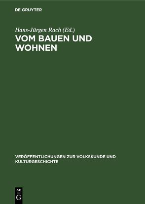 Vom Bauen und Wohnen von Balke,  Lotar, Baumgarten,  Karl, Rach,  Hans-Jürgen, Wirth,  Hermann