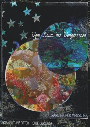 Vom Baum des Vergessenen von LaRousse,  Suze, Ritter,  Yoshin Franz