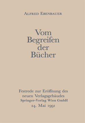 Vom Begreifen der Bücher von Ebenbauer,  Alfred
