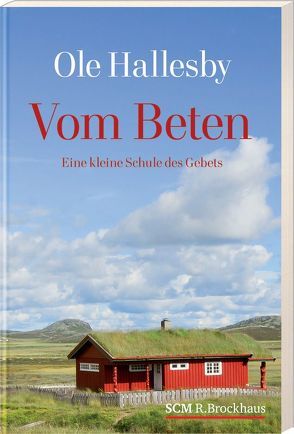 Vom Beten von Hallesby,  Ole