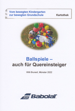 Vom bewegter Kindergarten zur bewegten Grundschule von Brunert,  Willi