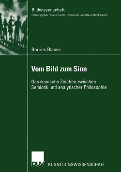 Vom Bild zum Sinn von Blanke,  Börries