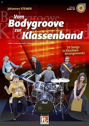 Vom Bodygroove zur Klassenband von Steiner,  Johannes