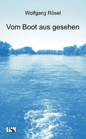 Vom Boot aus gesehen