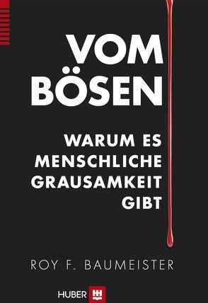 Vom Bösen von Baumeister,  Roy F., Vogel,  Sebastian