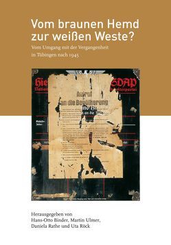 Vom braunen Hemd zur weißen Weste? von Binder,  Hans-Otto, Gebhart,  Patricia, Hägele,  Ulrich, Hayes,  Oonagh, Rathe,  Daniela, Reisinger,  Philipp, Röck,  Uta, Teidelbaum,  Lucius, Ulmer,  Martin, Zauner,  Stefan