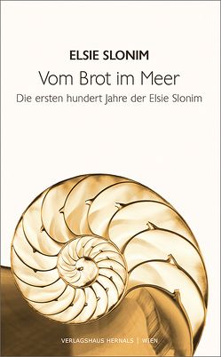 Vom Brot im Meer von Slonim,  Elsie, Woschitz,  Alfred