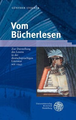 Vom Bücherlesen von Stocker,  Günther