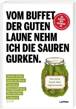 Vom Buffet der guten Laune nehm ich die sauren Gurken. von Lappan Verlag