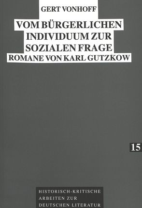 Vom bürgerlichen Individuum zur sozialen Frage von Vonhoff,  Gert