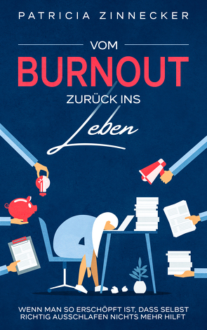 Vom Burnout zurück ins Leben von Zinnecker,  Patricia