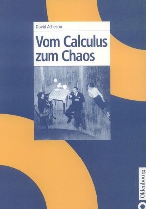 Vom Calculus zum Chaos von Acheson,  David J.