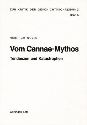 Vom Cannae-Mythos von Nolte,  Hans H, Nolte,  Heinrich