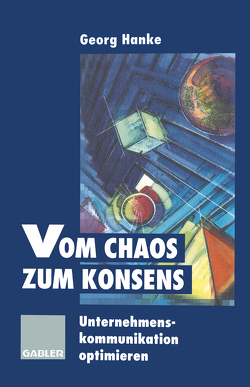 Vom Chaos zum Konsens von Hanke,  Georg