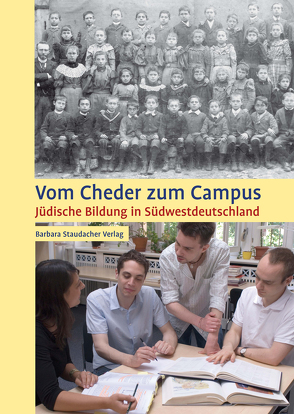 Vom Cheder zum Campus von Högerle,  Heinz, Ulmer,  Martin