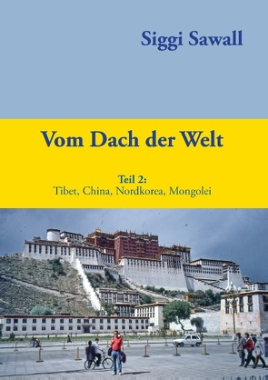 Vom Dach der Welt 2 von Sawall,  Siggi