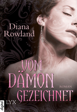 Vom Dämon gezeichnet von Rowland,  Diana, Schwarz,  Karina