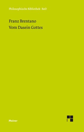 Vom Dasein Gottes von Brentano,  Franz, Kastil,  Alfred