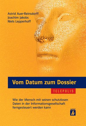 Vom Datum zum Dossier von Auer-Reinsdorff,  Astrid, Jakobs,  Joachim, Lepperhoff,  Niels