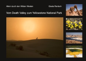 Vom Death Valley zum Yellowstone National Park von Rentsch,  Gisela